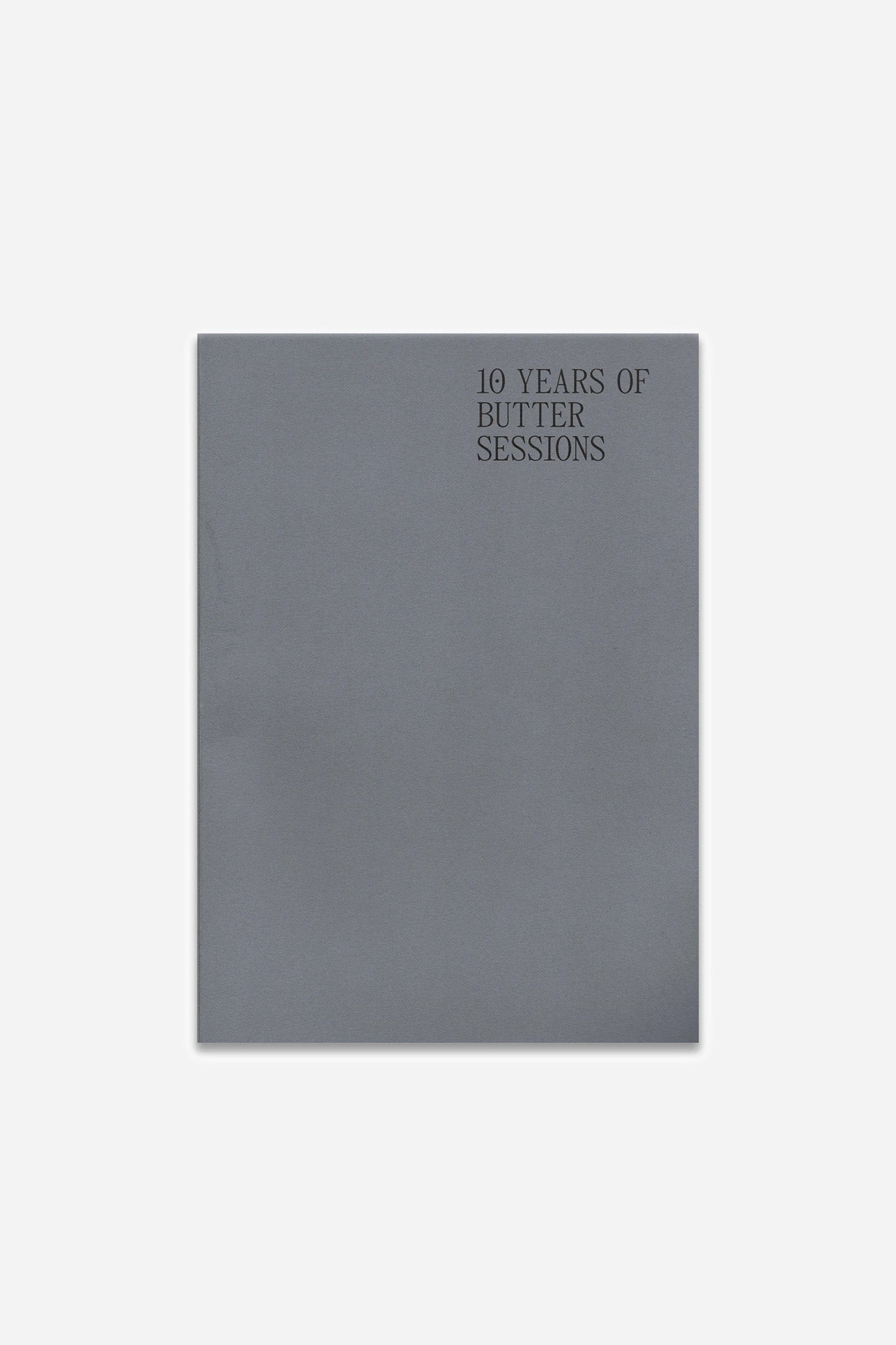 10 Years of Butter Sessions Publication